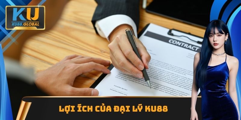 Lợi ích của đại lý Ku88